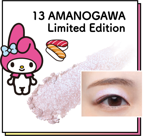 13 AMANOGAWA Limited Edition